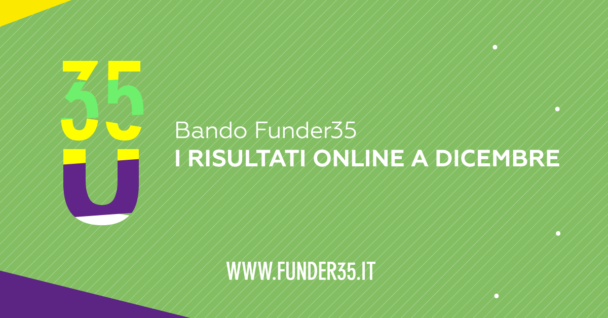 Entro il 2015 i risultati del bando Funder35